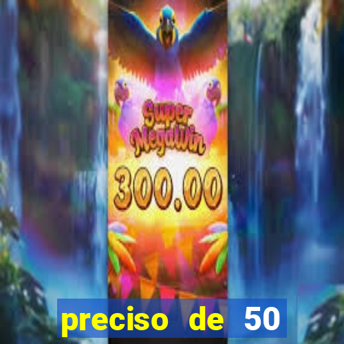 preciso de 50 reais urgente